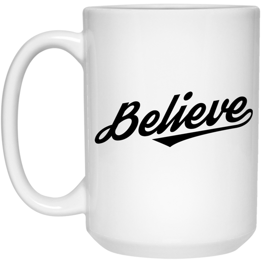 Believe 15 oz. White Mug